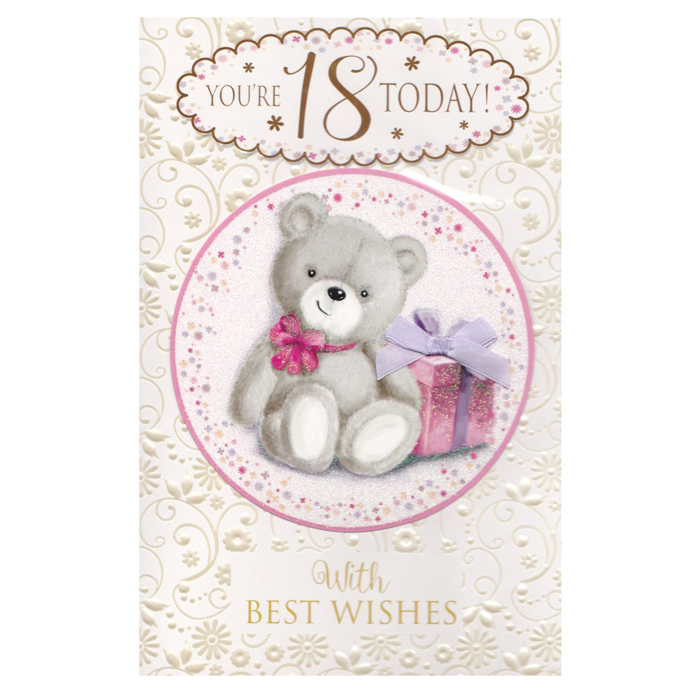 Front of this 18th birthday card features the text 'YOU'RE 18 TODAY! With BEST WISHES' and an illustration of a teddy bear and a present wrapped with a bow.