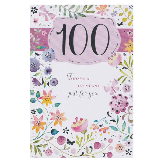Front of this card features an illustration of multicoloured flowers, paired with the text '100' TODAY'S A DAY MEANT just for you'.