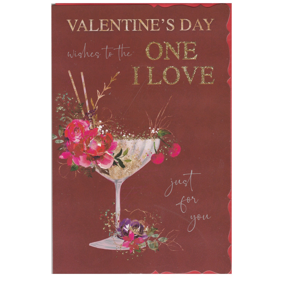 Front of this card features an illustration of a cocktail glass with cherries and roses on the rim with the message 'VALENTINE'S DAY' 'wishes to the ONE I LOVE just for you'.