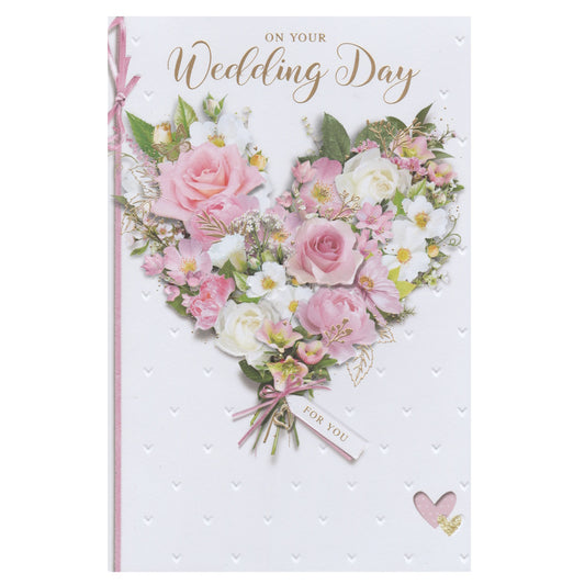 Front of this card features an illustration of a heart-shaped bouquet of pink roses and white flowers, with a message that reads 'On your Wedding Day'.