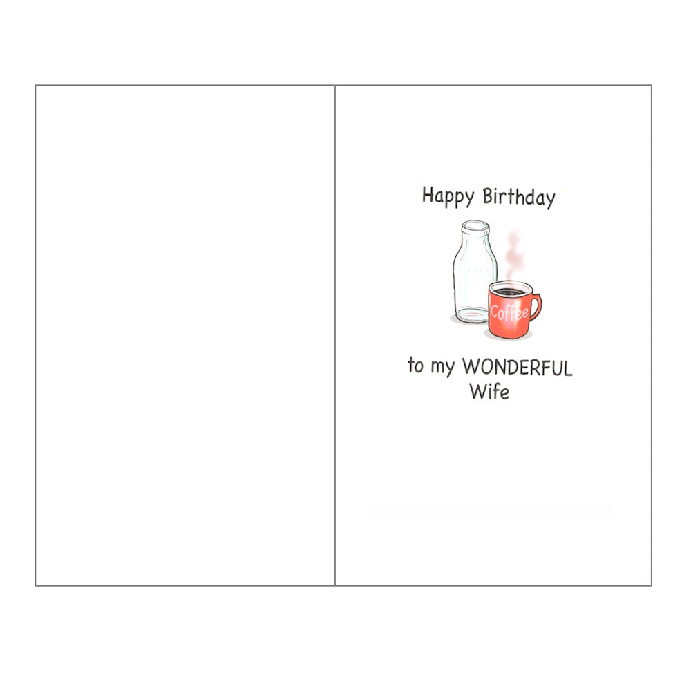 Inside of this wife birthday greeting card is the message, 'Happy Birthday to my WONDERFUL Wife'.