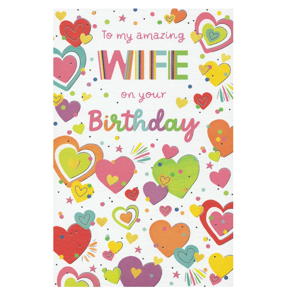 Front of this wife birthday card features an illustration of many different coloured hearts, paired with a message.