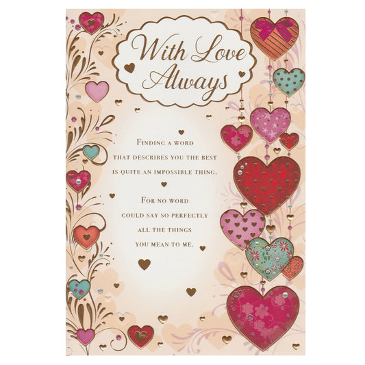 Front of this card features a floral pattern and multiple red and pink hearts, with a message that reads 'With Love Always', paired with a message.