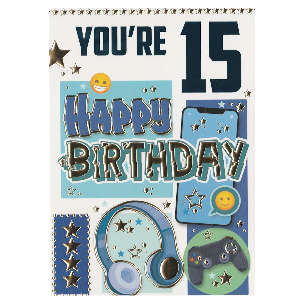 Front of this 15th birthday card features the text 'YOU'RE 15 HAPPY BIRTHDAY' with an illustration of headphones and a video game controller.