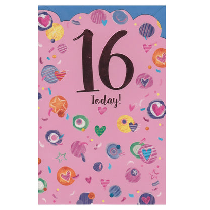 Front of this 16th birthday card features the text '16 Today!', surrounded by colourful circles and hearts.