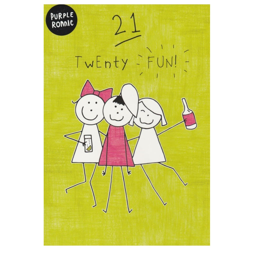 Front of this 21st birthday card features an illustration of three stick figure women with drinks, paired with a message.