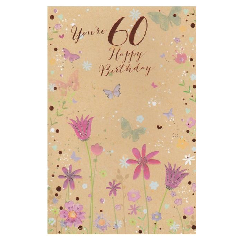 Front of this 60th birthday card features the text 'YOU'RE 60 HAPPY BIRTHDAY' with an illustration of colourful flowers, paired with a message.