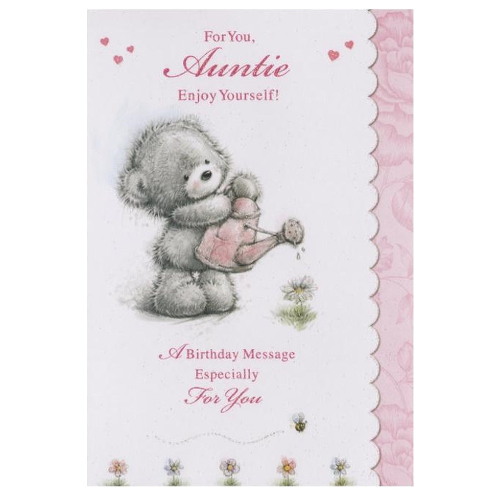 Front of this auntie birthday card features a bear watering a flower, with the text 'To Auntie, Enjoy Yourself! A Birthday Message Especially For You'.