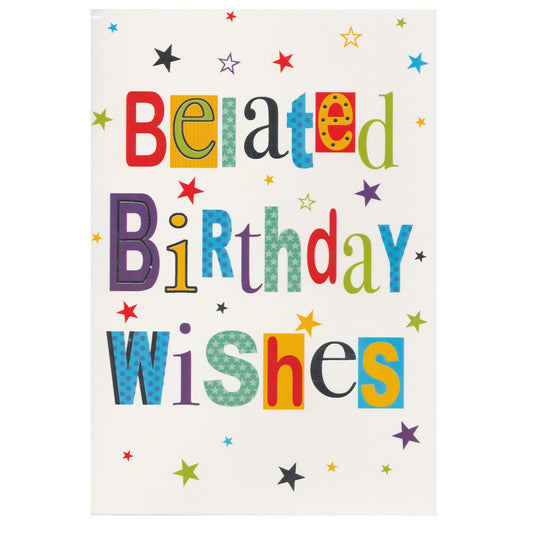 Belated Birthday Card. This card has an illustration of multi-coloured stars on a white background with the text 'Belated Birthday Wishes'. Silver foil detail.
