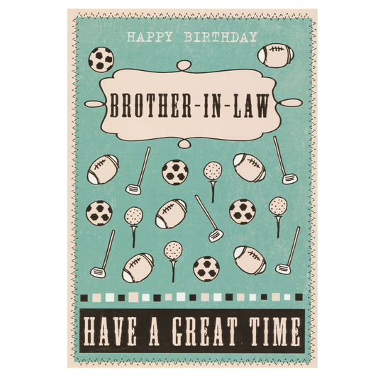 Birthday Card Brother In Law Great Time