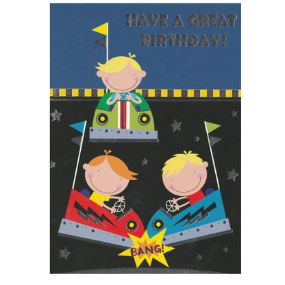 Front of this card features an illustration of three boys in a dodgem car ride with a 'Have a Great Birthday!' message.