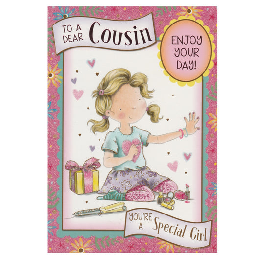 Front of this cousin birthday card features an illustration of a girl painting her nails and the text 'To a dear Cousin, Enjoy Your Day! You're a Special Girl'.