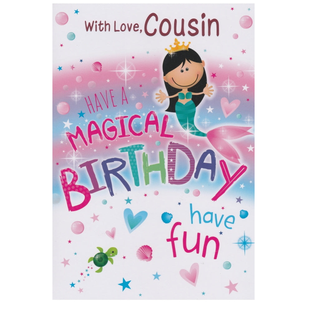 Front of this birthday card features an illustration of a mermaid and a turtle, with a message that reads 'Have a MAGICAL BIRTHDAY have fun' along with the words 'With Love, Cousin' at the top.
