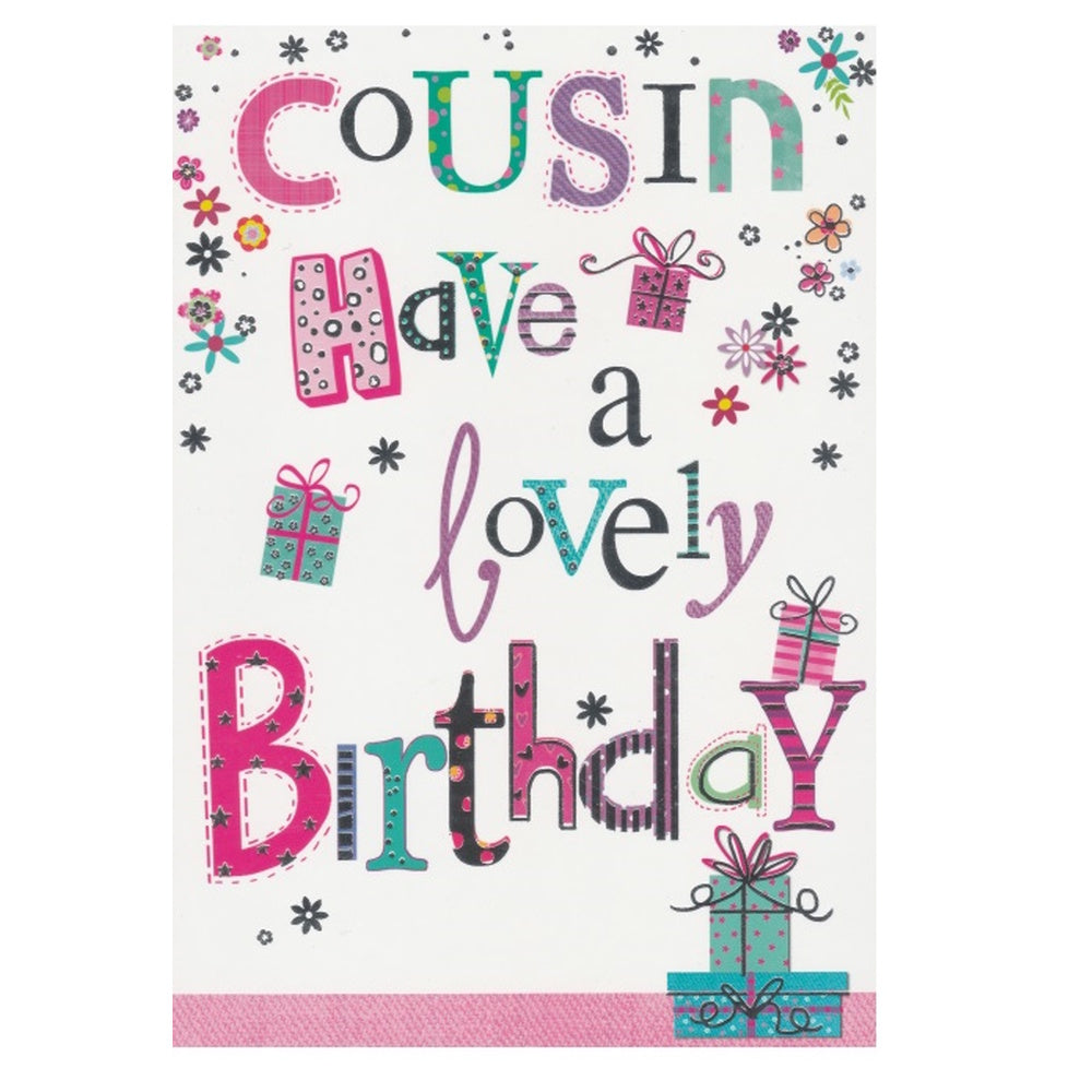 Front of this cousin birthday card features the text 'Cousin Have a Lovely Birthday' with colourful illustrations of gifts and flowers.