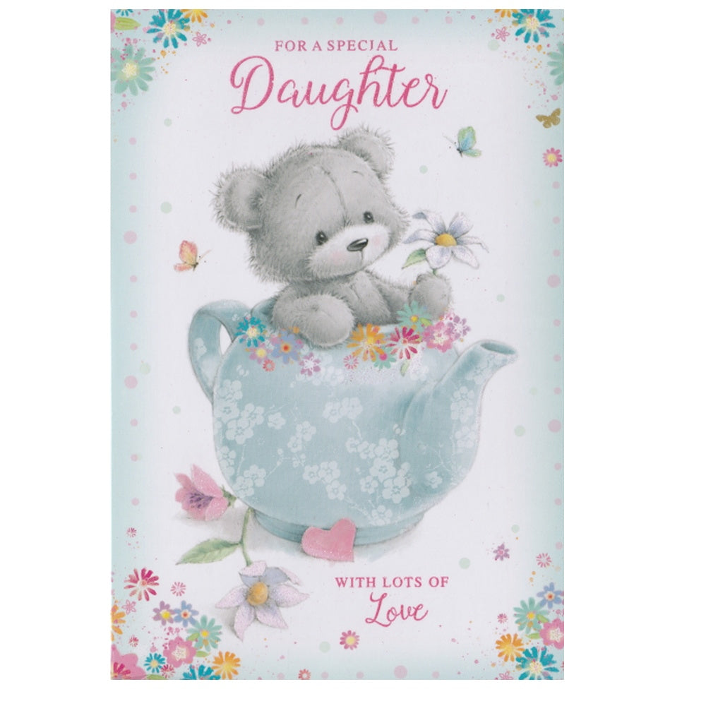 Front of this birthday card features an illustration of a bear sitting inside a blue teapot with multiple flowers around it, and the text 'For a special Daughter with lots of Love'.