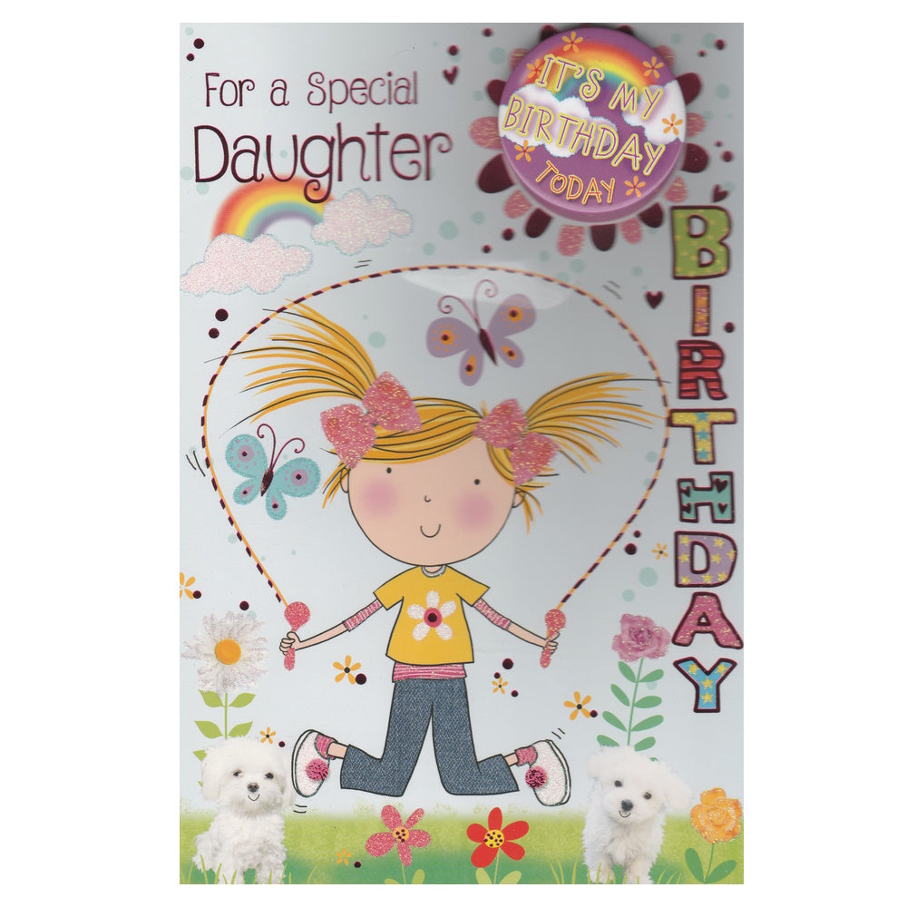 Front of this birthday card features an illustration of a girl with a skipping rope surrounded by butterflies and a rainbow with two white dogs, with the text 'For a Special Daughter', as shown in product photo.