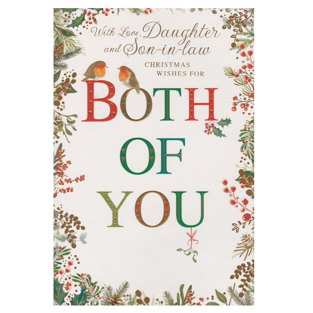 Front of this daughter and son-in-law Christmas card features a illustration of two robins sat on the text 'BOTH OF YOU', paired with a message.