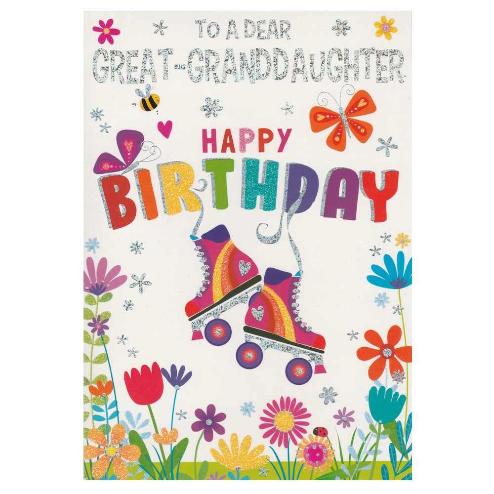 Front of this great-granddaughter birthday card features a colourful illustration of a pair of roller-skates and flowers, with the text 'To A Dear Great Grand-Daughter, Happy Birthday'.