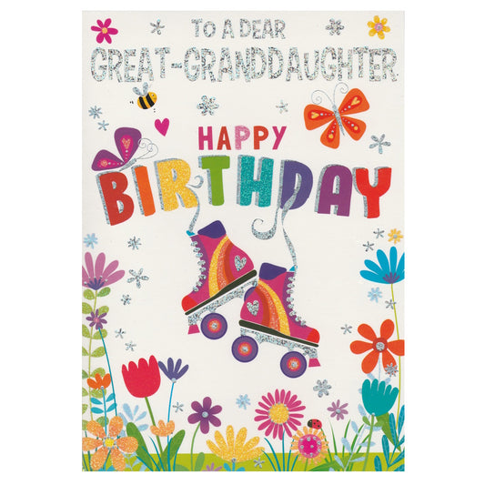 Front of this great-granddaughter birthday card features a colourful illustration of a pair of roller-skates and flowers, with the text 'To A Dear Great Grand-Daughter, Happy Birthday'.
