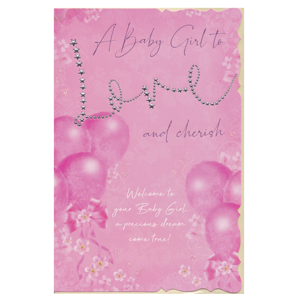 New Baby Card Baby Girl - Love and Cherish