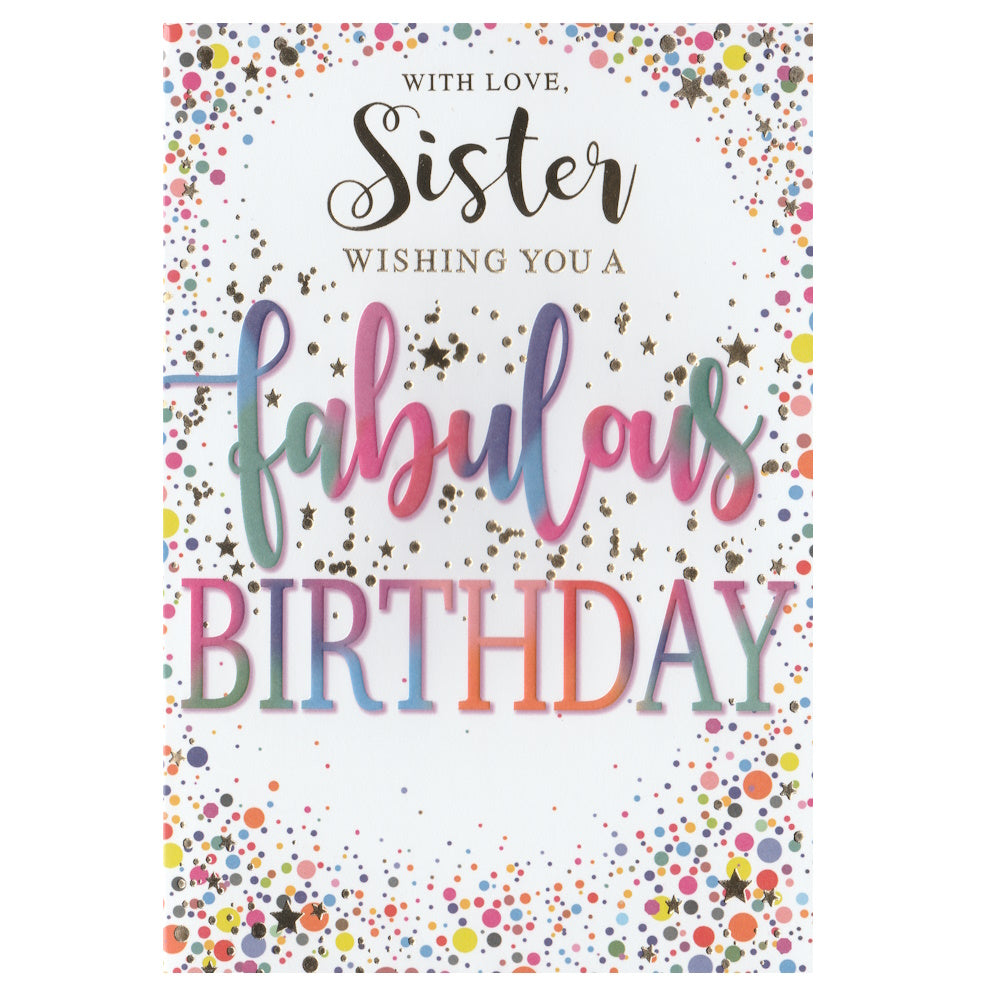Front of this card features an illustration of colourful circles and the text 'WITH LOVE, Sister WISHING YOU A Fabulous BIRTHDAY'.