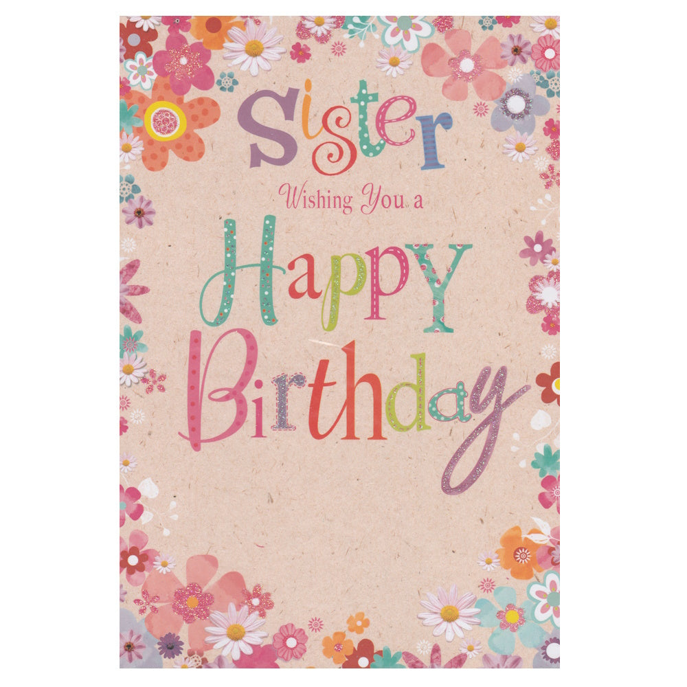 Front of this card features the text 'Sister Wishing You a Happy Birthday', surrounded by a floral pattern.