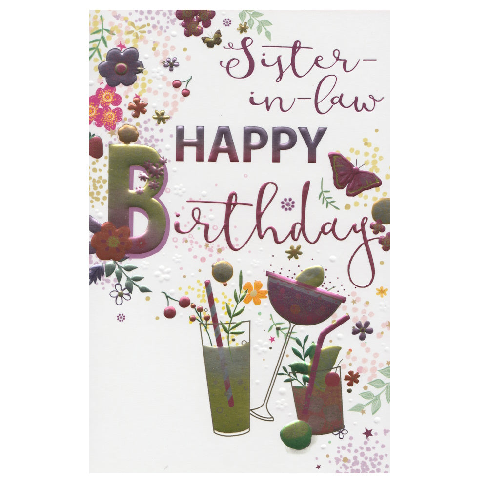 Front of this card features an illustration of cocktails, butterflies and flowers, with the text 'Sister-in-law HAPPY BIRTHDAY'.
