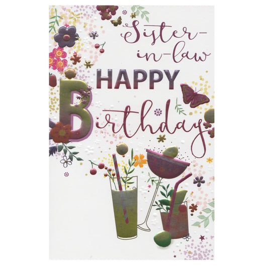 Front of this card features an illustration of cocktails, butterflies and flowers, with the text 'Sister-in-law HAPPY BIRTHDAY'.