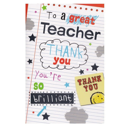 Front of this thank you teacher card features the text 'To a great Teacher THANK YOU You're SO BRILLIANT' written in various fonts and colours.