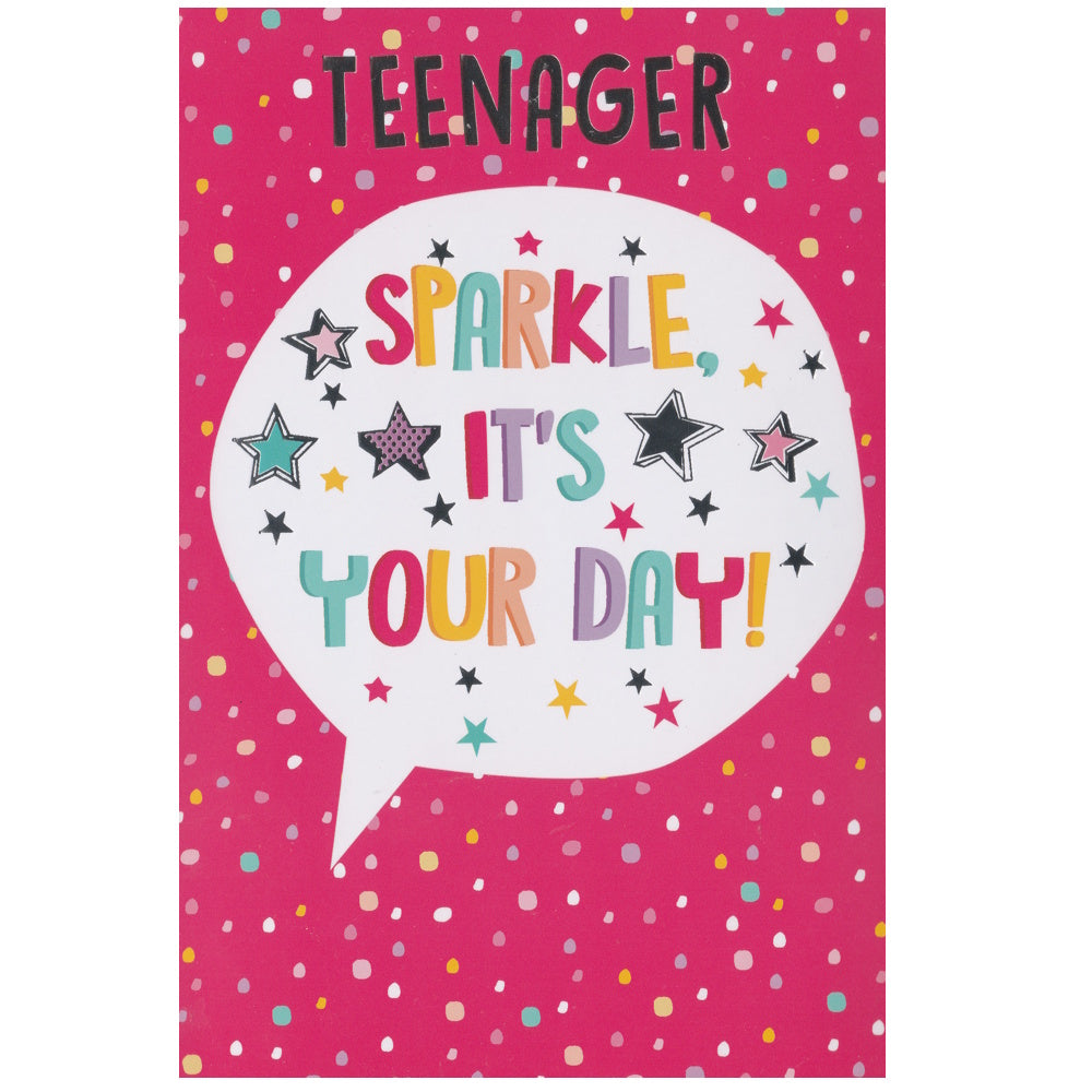 Front of this card features the multicoloured text "TEENAGER" "SPARKLE IT'S YOUR DAY" in a speech bubble surrounded by stars, on a dotted pink background.