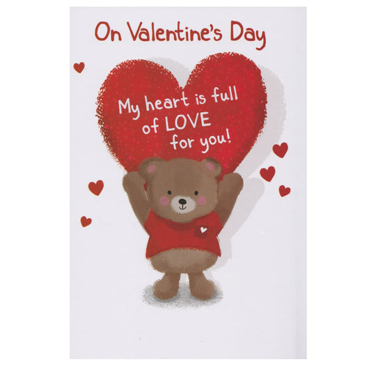 Front of this valentine's day card features  an illustration of a bear holding a heart with the text 'On Valentine's Day My heart is full of LOVE for you!' surrounded by small red hearts.
