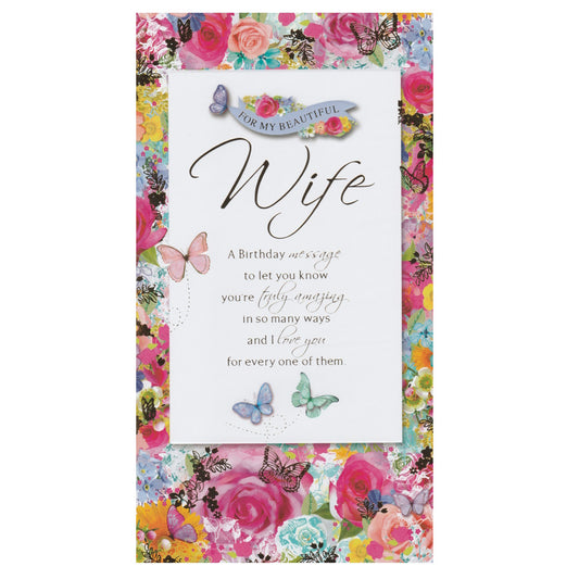 Front of this wife birthday card features a lovely message bordered by multicoloured flowers.