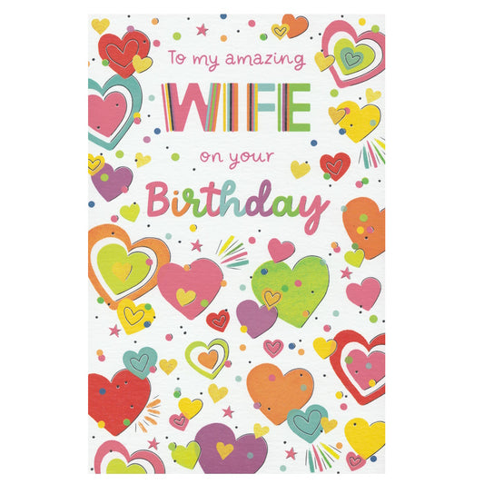Front of this wife birthday card features an illustration of many different coloured hearts, paired with a message.