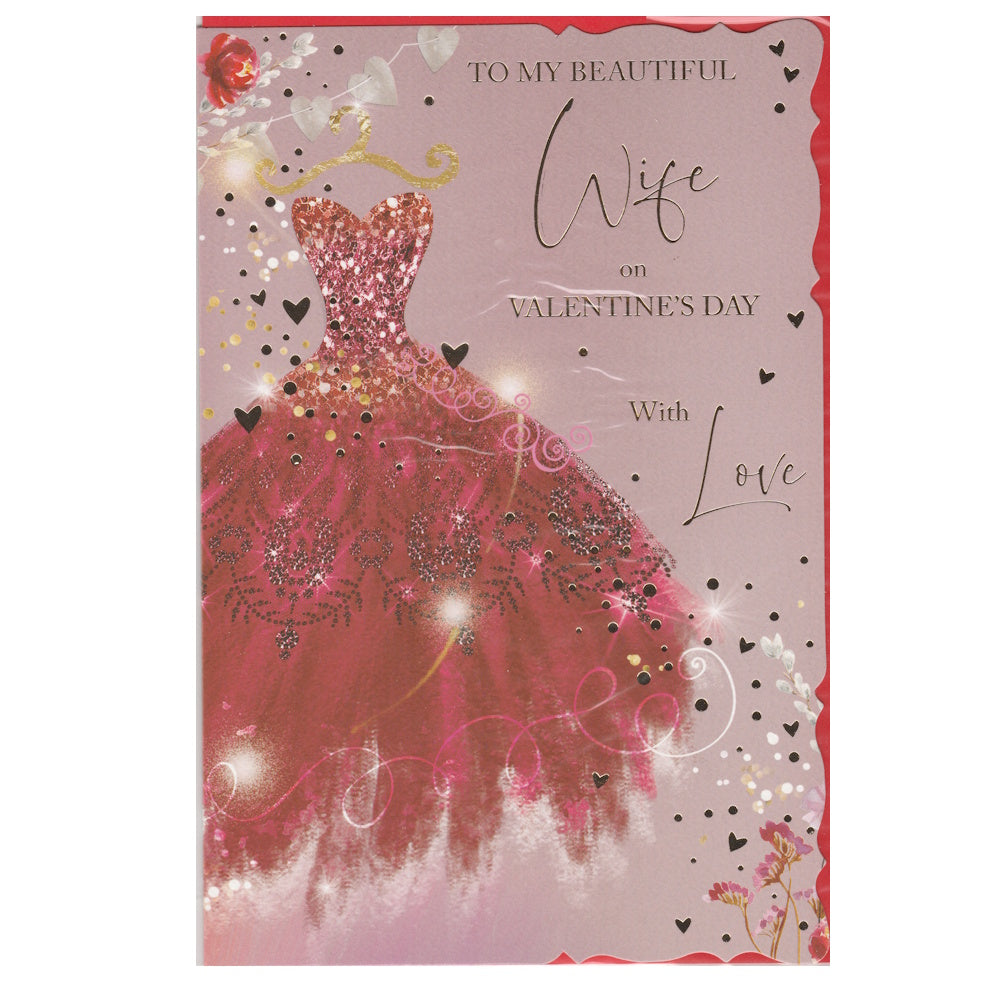 This wife valentine's day card has an illustration of a red ball gown, surrounded by hearts and dots with the text 'TO MY BEAUTIFUL Wife on VALENTINE'S DAY With Love'. Gold foil detail.